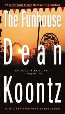 The Funhouse: A Thriller by Koontz, Dean