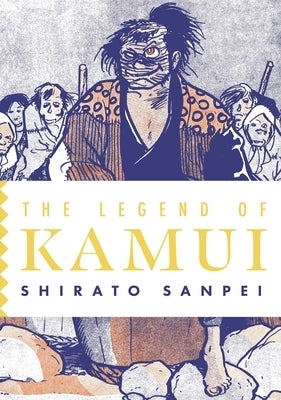 The Legend of Kamui: Volume Three by Sanpei, Shirato