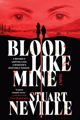Blood Like Mine by Neville, Stuart