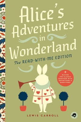 Alice's Adventures in Wonderland: The Read-With-Me Edition: The Unabridged Story in 20-Minute Reading Sections with Comprehension Questions, Discussio by Bushel & Peck Books