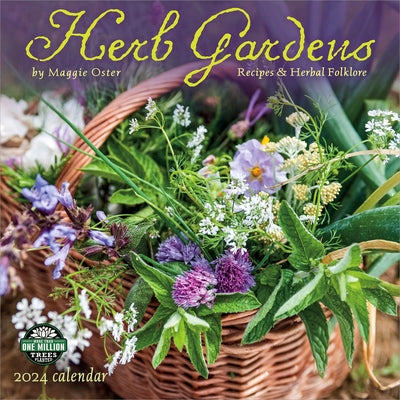 Herb Gardens 2024 Wall Calendar: Recipes & Herbal Folklore by Maggie Oster by Amber Lotus Publishing