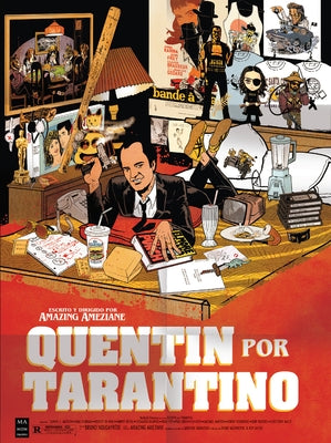 Quentin Por Tarantino: La Novela Gráfica Inspirada En La Vida de Quentin Tarantino by Ameziane, Amazing
