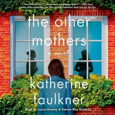 The Other Mothers by Faulkner, Katherine