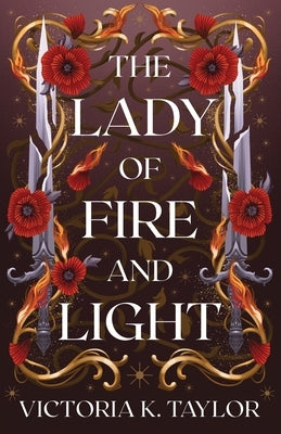 The Lady of Fire and Light: A Fate of Ashes Prequel Novella by Taylor, Victoria K.