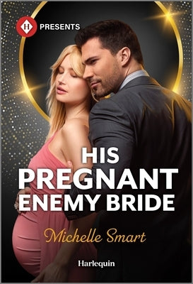 His Pregnant Enemy Bride by Smart, Michelle