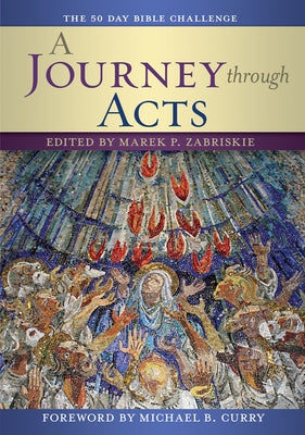 A Journey Through Acts: The 50 Day Bible Challenge by Zabriskie, Marek P.