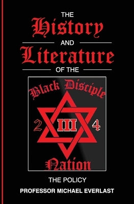 The History and Literature of The Black Disciple Nation: The Policy by Everlast, Michael