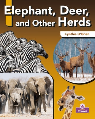 Elephant, Deer, and Other Herds by O'Brien, Cynthia