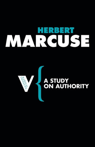 A Study on Authority by Marcuse, Herbert