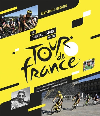 The Official History of the Tour de France: Revised and Updated (2023) by Edwards-Evans, Luke