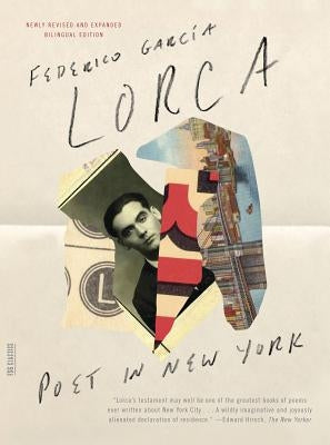 Poet in New York: Bilingual Edition by Lorca, Federico Garc&#195;&#173;a