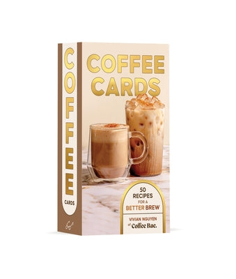 Coffee Cards: 50 Recipes for a Better Brew by Nguyen, Vivian