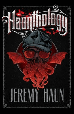 Haunthology by Haun, Jeremy