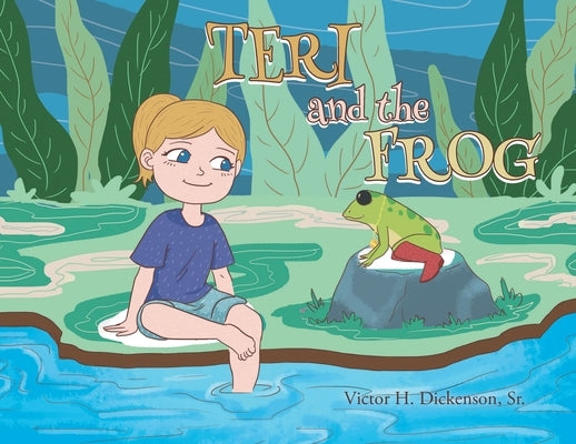 Teri and the Frog by Dickenson, Victor H., Sr.