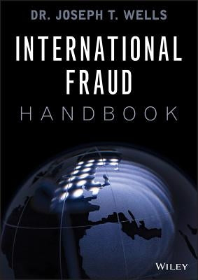 International Fraud Handbook by Wells, Joseph T.