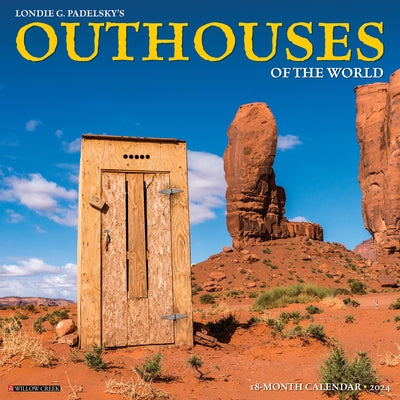 Outhouses 2024 12 X 12 Wall Calendar by Willow Creek Press