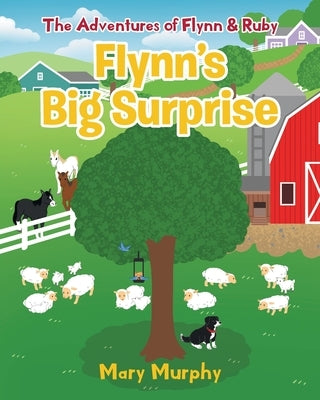 Flynn's Big Surprise by Murphy, Mary