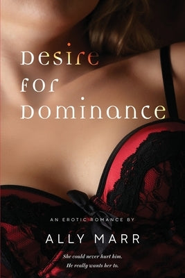 Desire for Dominance by Marr, Ally