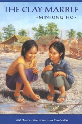 The Clay Marble by Ho, Minfong