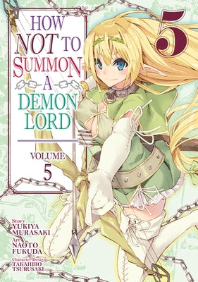 How Not to Summon a Demon Lord (Manga) Vol. 5 by Murasaki, Yukiya