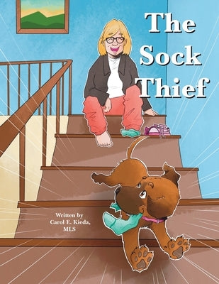 The Sock Thief by Kieda, Carol