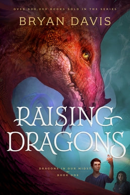 Raising Dragons by Davis, Bryan