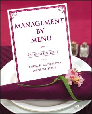 Management by Menu 4e by Kotschevar, Lendal H.