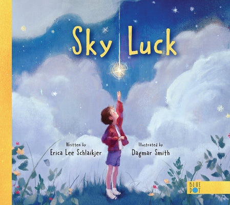 Sky Luck by Schlaikjer, Erica Lee