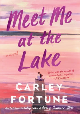 Meet Me at the Lake by Fortune, Carley