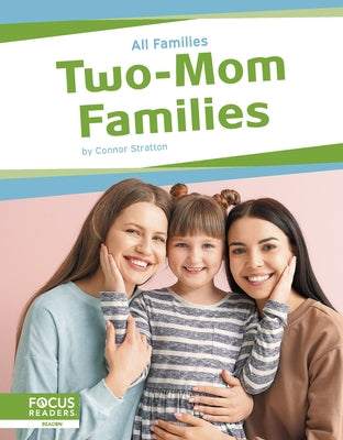 Two-Mom Families by Stratton, Connor