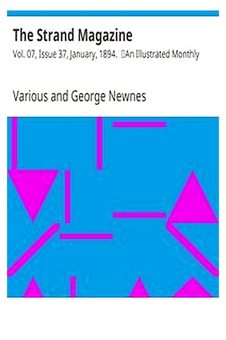 The Strand Magazine: Vol. 07, Issue 37, January, 1894