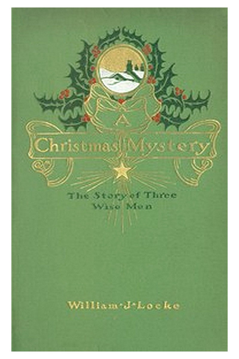 A Christmas Mystery: The Story of Three Wise Men