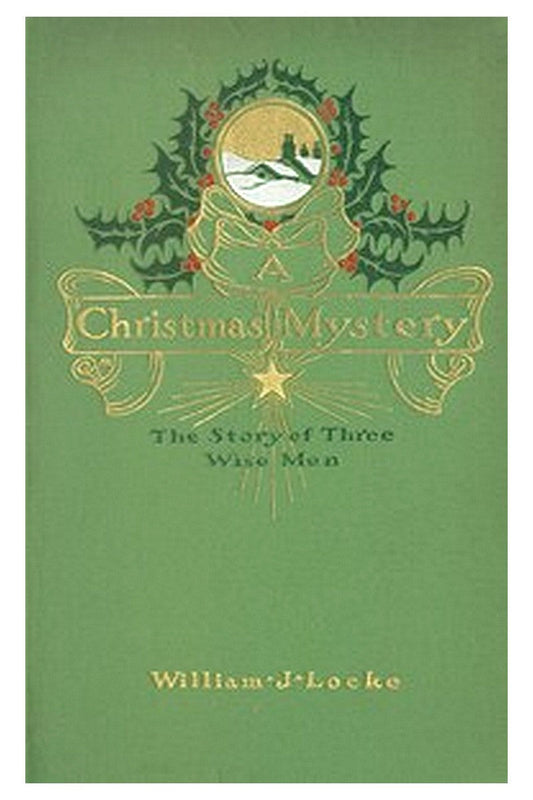 A Christmas Mystery: The Story of Three Wise Men