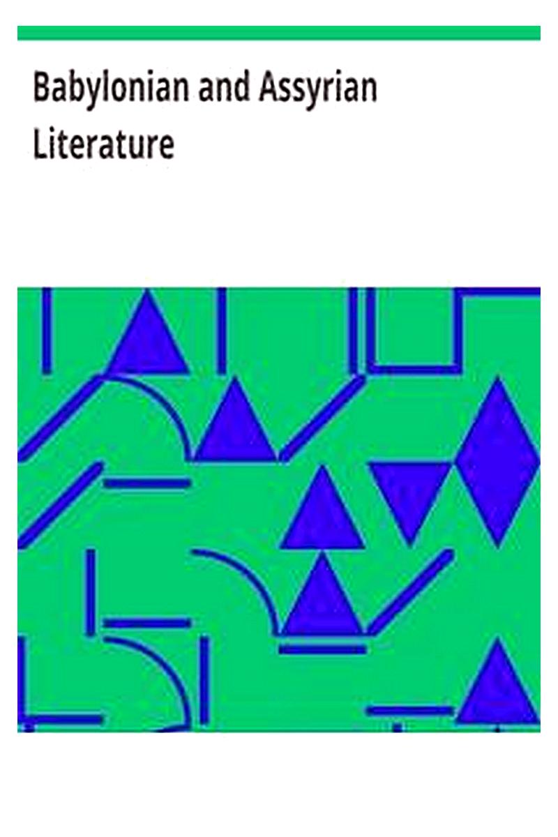 Babylonian and Assyrian Literature