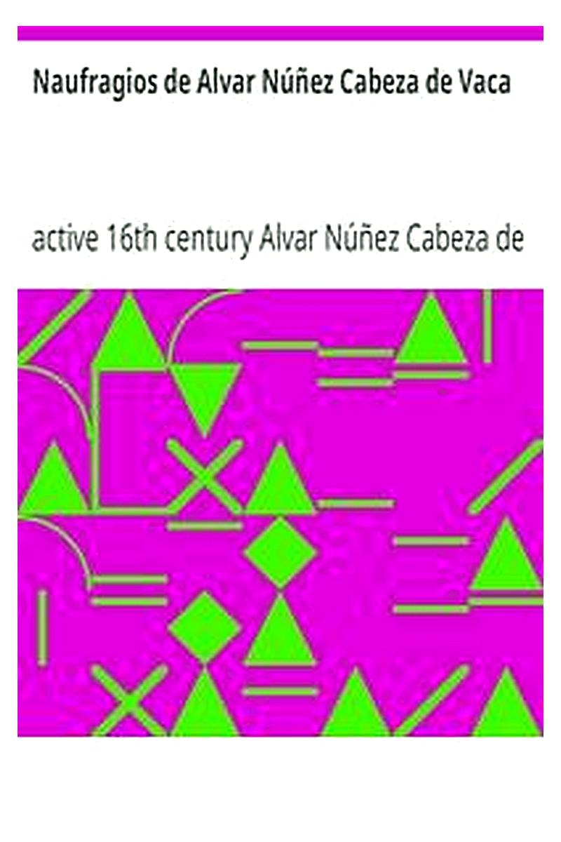 Naufragios de Alvar Núñez Cabeza de Vaca