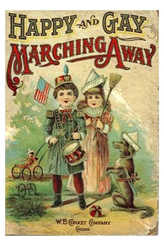 Happy and Gay Marching Away