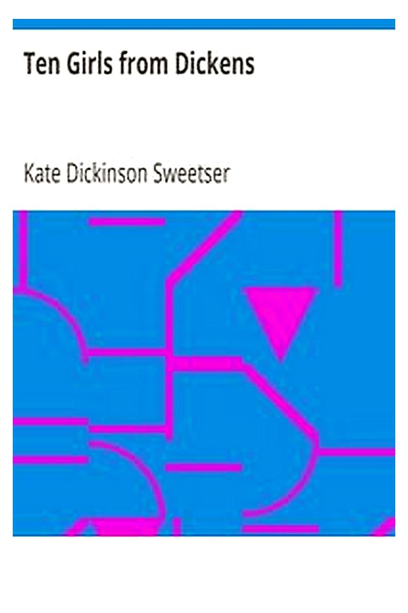 Ten Girls from Dickens