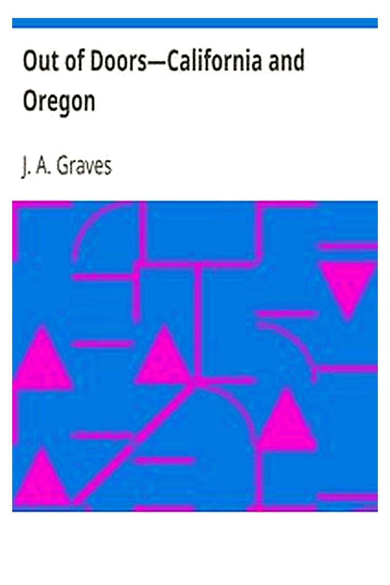 Out of Doors—California and Oregon