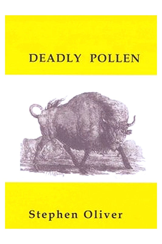 Deadly Pollen