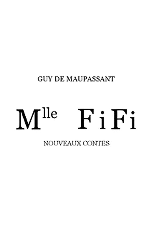 Mademoiselle Fifi: nouveaux contes