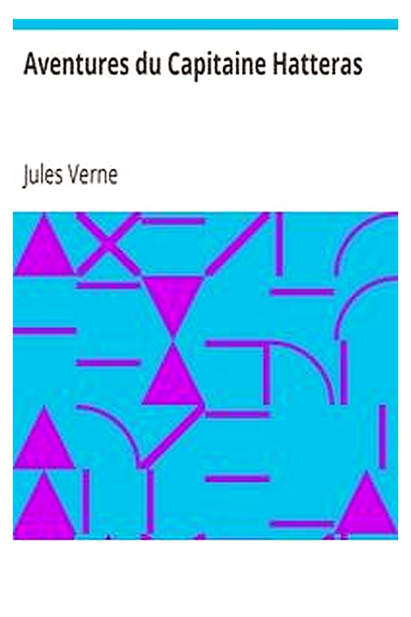 Aventures du Capitaine Hatteras