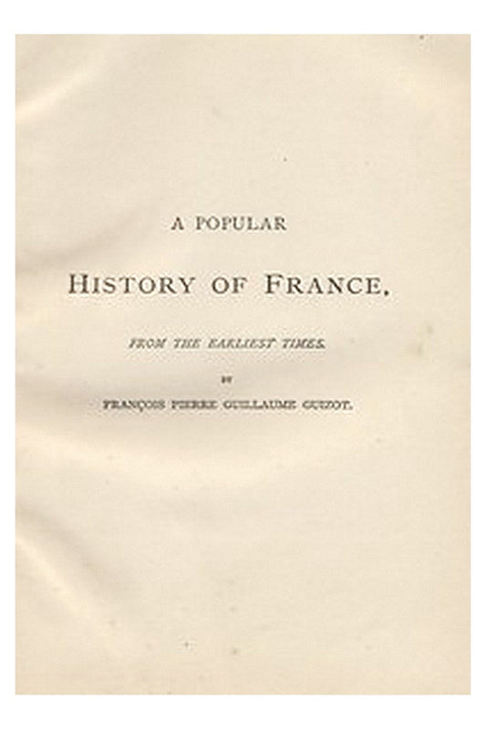 A Popular History of France from the Earliest Times, Volume 5