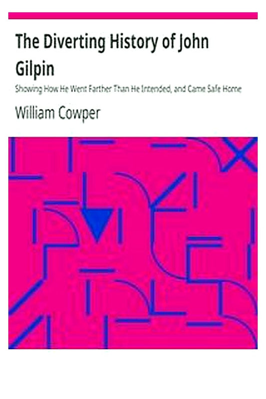 The Diverting History of John Gilpin
