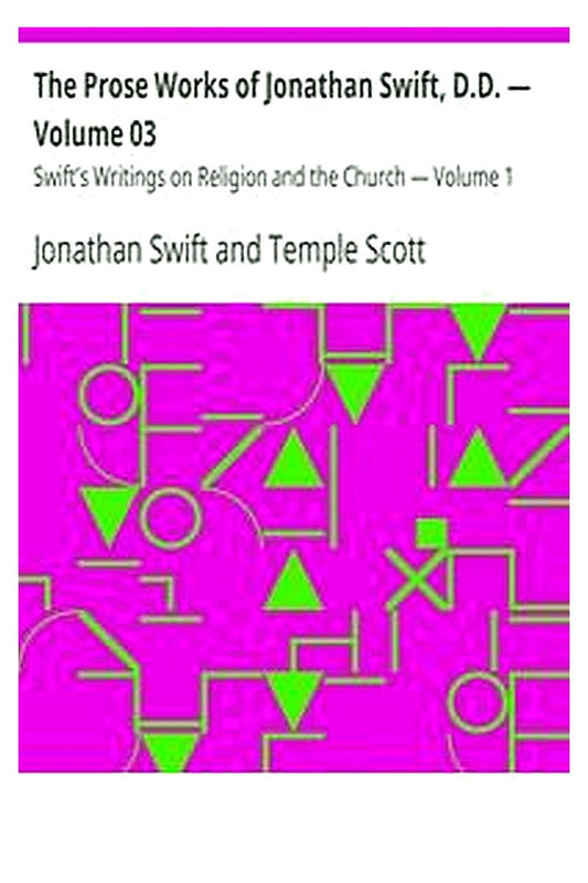 The Prose Works of Jonathan Swift, D.D. — Volume 03
