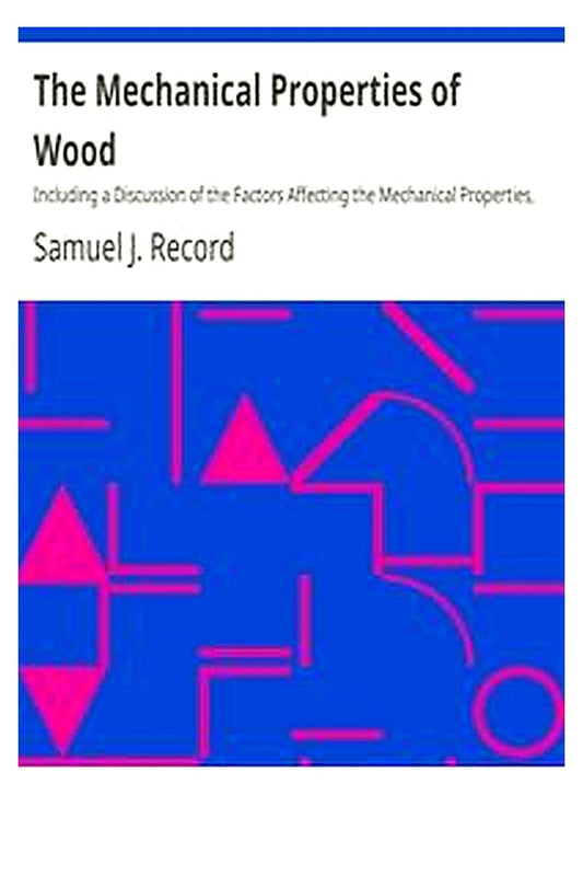 The Mechanical Properties of Wood
