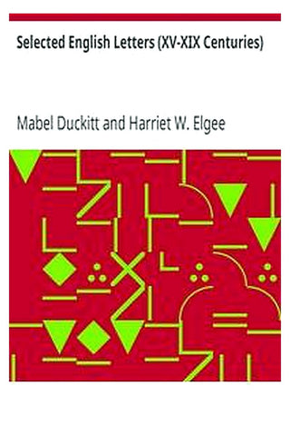 Selected English Letters (XV-XIX Centuries)