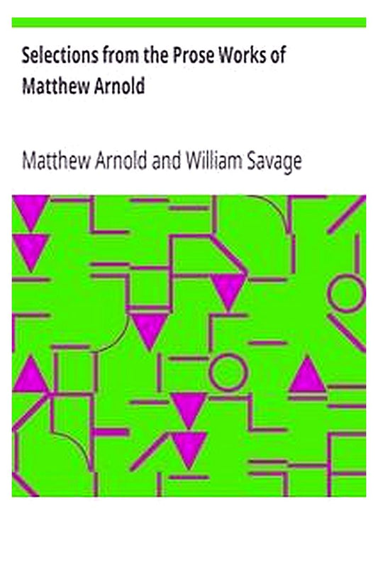 Selections from the Prose Works of Matthew Arnold