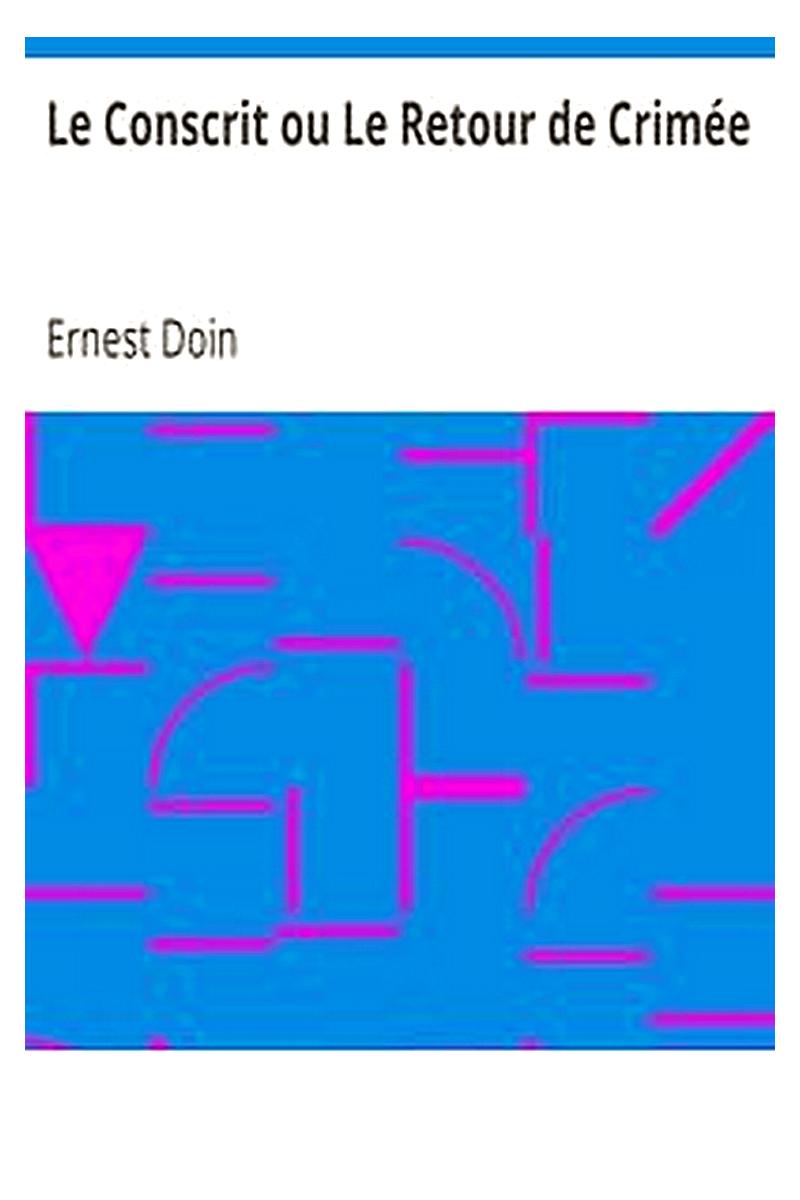 Le Conscrit ou Le Retour de Crimée