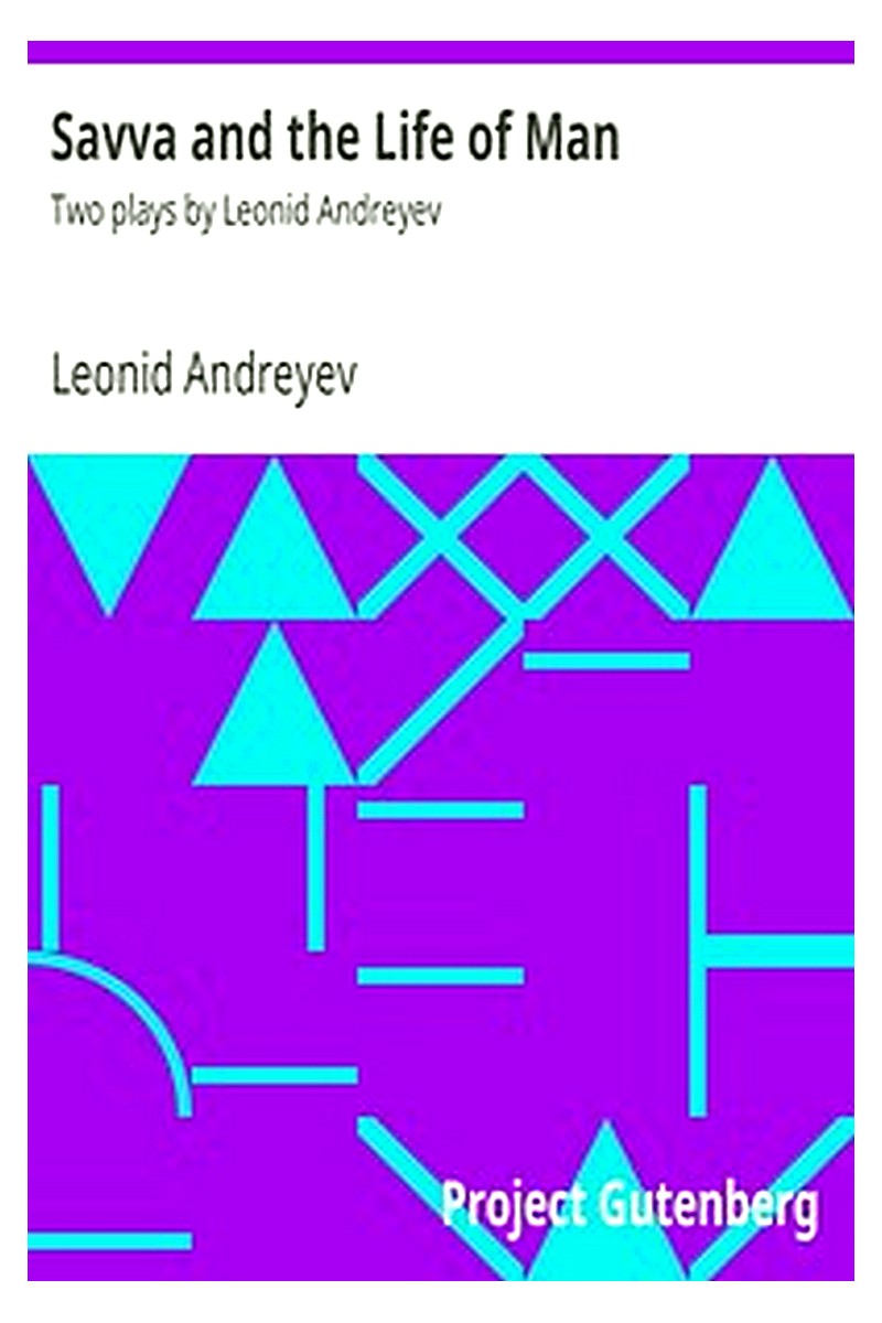 Savva and the Life of Man: Two plays by Leonid Andreyev