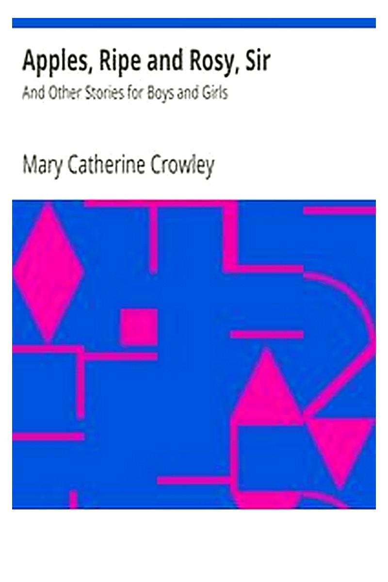 Apples, Ripe and Rosy, Sir
